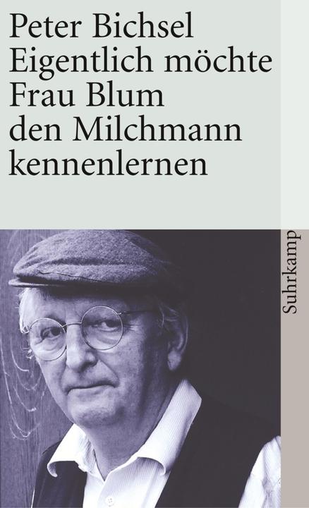 Produktbild Eigentlich möchte Frau Blum den Milchmann kennenlernen (Deutsch, Peter Bichsel, 1996)