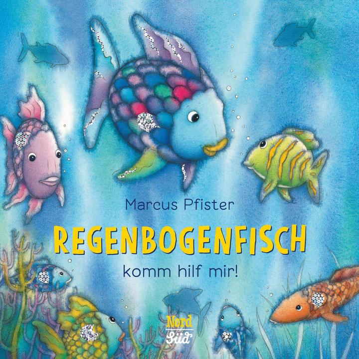 Produktbild Regenbogenfisch, komm hilf mir! (Deutsch, Marcus Pfister, 2018)