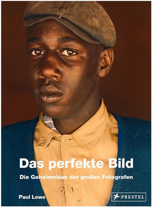 Produktbild Das perfekte Bild (Deutsch, Paul Lowe, 2021)