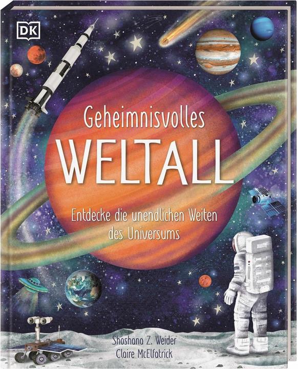 Produktbild Geheimnisvolles Weltall (Deutsch, Shoshana Z. Weider, Claire McElfatrick, Birgit Reit, 2025)