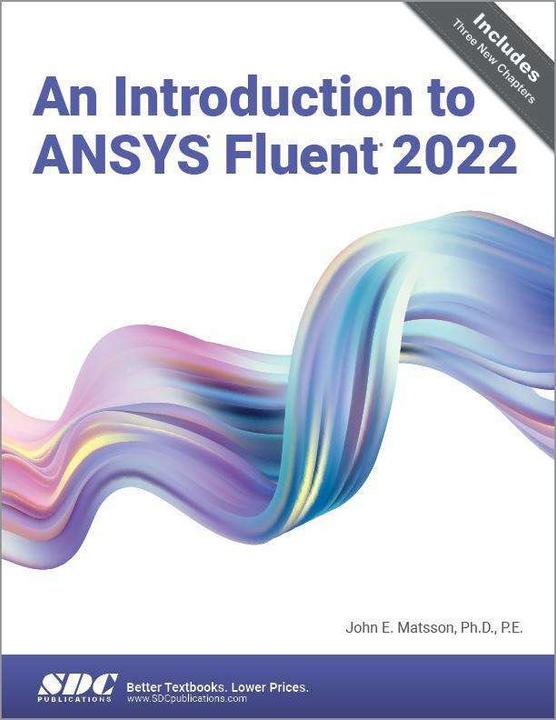 Produktbild An Introduction to ANSYS Fluent 2022 (Englisch, John E. Matsson, 2022)