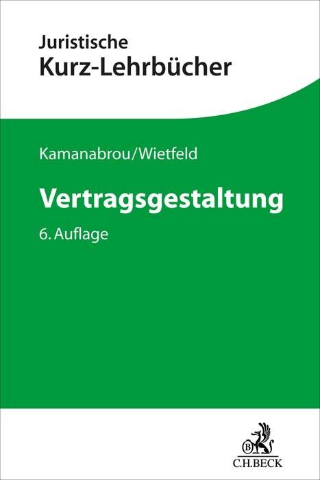 Produktbild Kamanabrou:Vertragsgestaltung (Deutsch, Sudabeh/Wietfeld, Kamanabrou, AnneChristin, 2023)