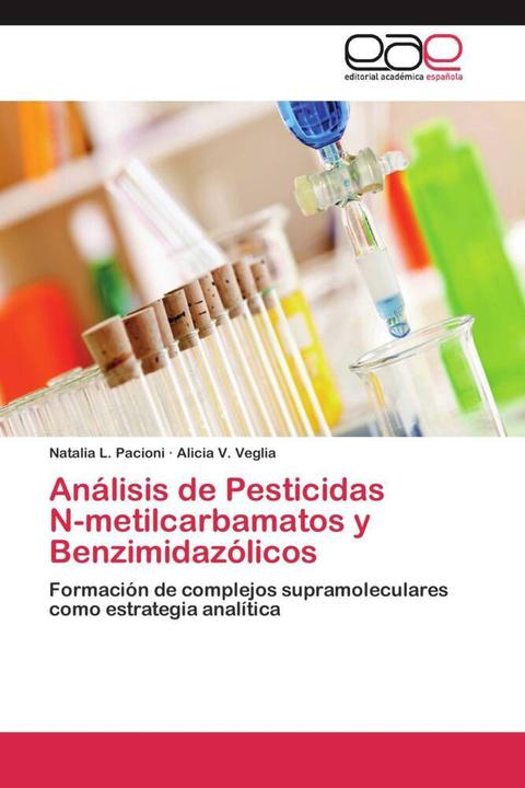 Actual product image Análisis de Pesticidas N-metilcarbamatos y Benzimidazólicos (Alicia V. Veglia, Natalia L. Pacioni, 2013)
