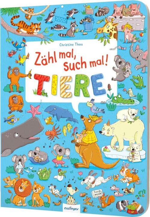 Zähl mal, such mal! Tiere (Deutsch, Christine Thau, 2021)