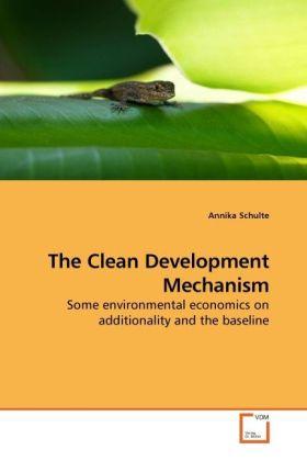 Actual product image The Clean Development Mechanism (German, Annika Schulte, 2009)
