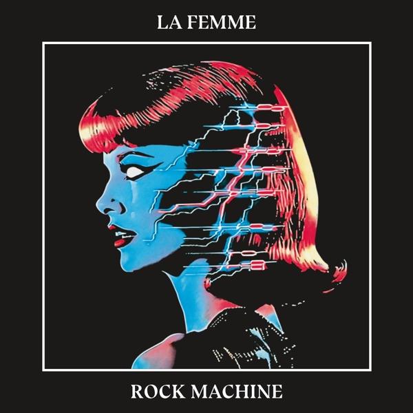 Actual product image Rock Machine (La Femme, 2024)