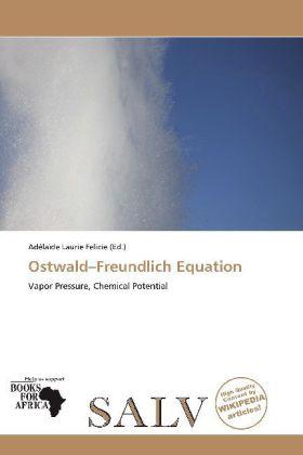 Produktbild Ostwald Freundlich Equation (Adélaïde Laurie Felicie, 2011)