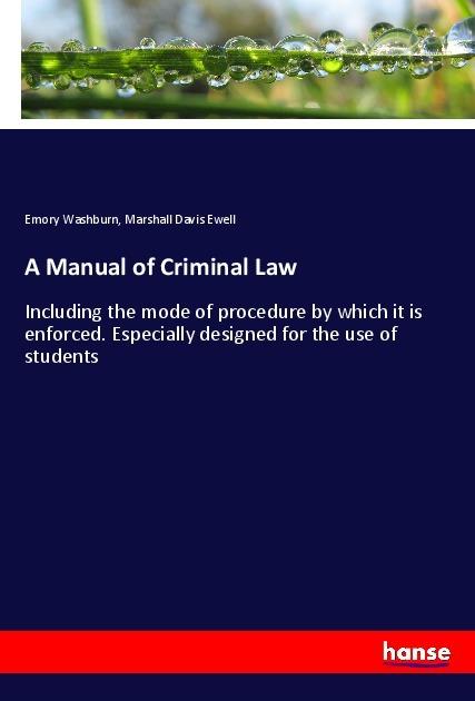 Actual product image A Manual of Criminal Law (German, Emory Washburn, Marshall Davis Ewell, 2018)