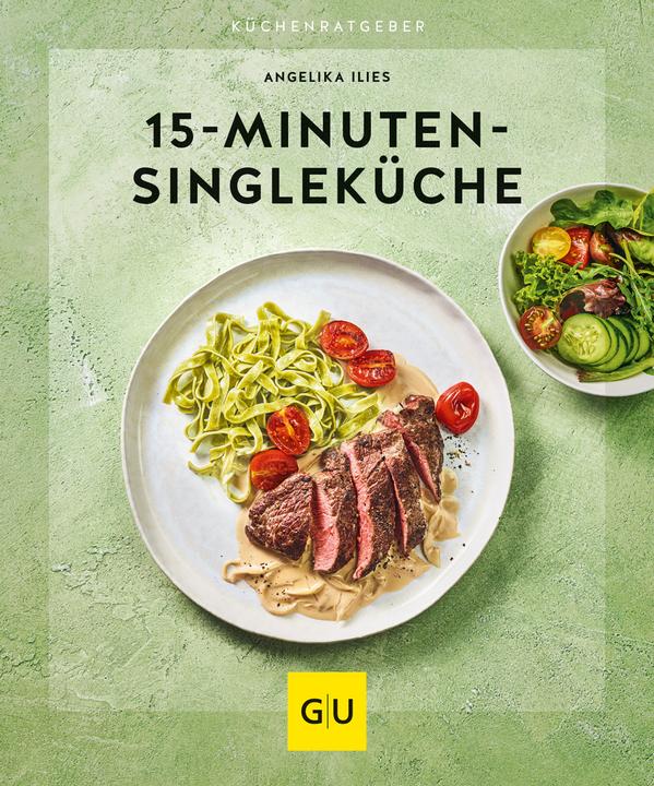 Produktbild 15-Minuten-Singleküche (Deutsch, Angelika Ilies, 2021)