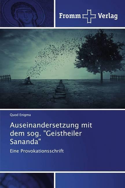 Image du produit Auseinandersetzung mit dem sog. "Geistheiler Sananda (Quod Enigma, 2020)