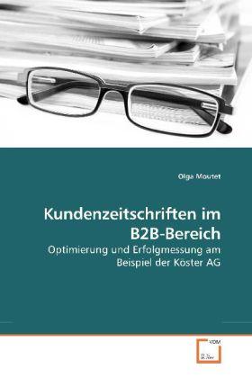 Produktbild Kundenzeitschriften im B2B-Bereich (Deutsch, Olga Moutet, 2010)