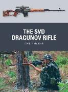 Image du produit Le fusil SVD Dragunov (Anglais, Chris McNab, 2023)