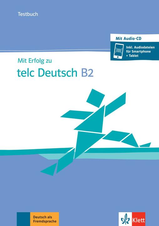 Produktbild Mit Erfolg zu telc Deutsch B2 / Testbuch + CD + online (Deutsch, Verena Klotz, Katharina Klein, Hans-Jürgen Hantschel, Paul Krieger, 2019)
