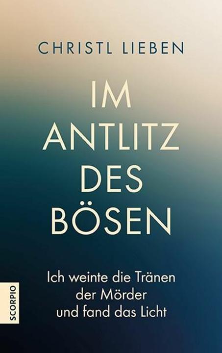 Produktbild Im Antlitz des Bösen (Deutsch, Lieben, Christl, 2016)