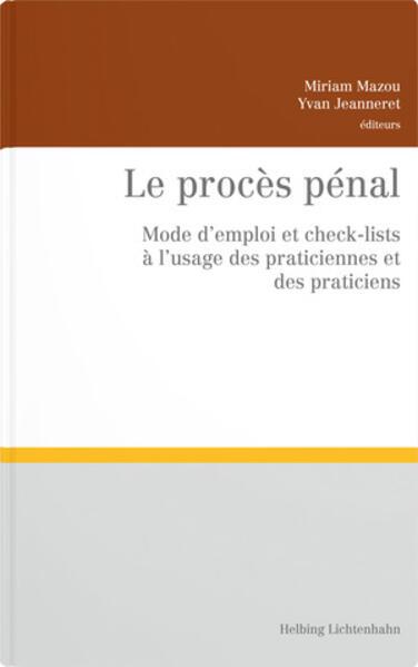 Produktbild Le procès pénal (Französisch, Bazarbachi, Dina/Beauverd, Cynthia/Benoit, Fabio/Bernasconi, 2025)