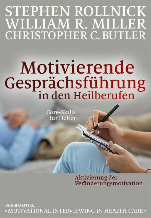 Actual product image Motivierende Gesprächsführung in den Heilberufen (German, Stephen Rollnick, Theo Kierdorf, Christopher C. Butler, Hildegard Höhr, William R Miller., 2020)