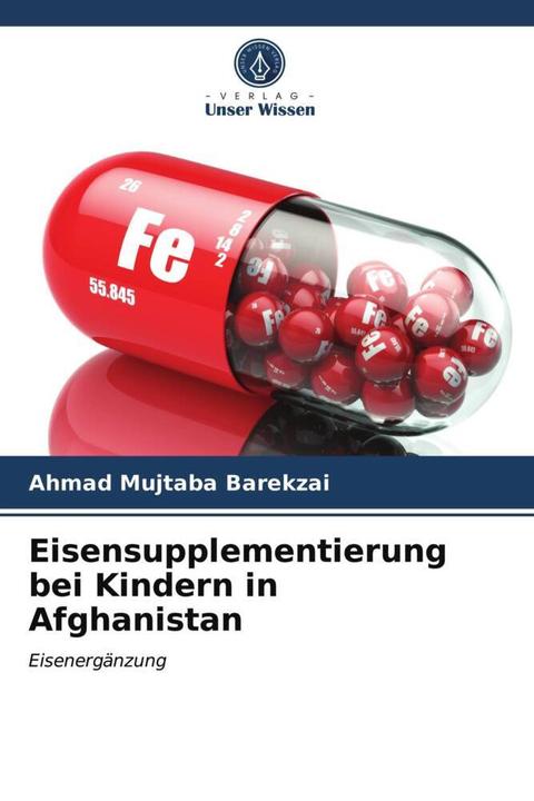 Produktbild Eisensupplementierung bei Kindern in Afghanistan (Deutsch, Ahmad Mujtaba Barekzai, 2021)