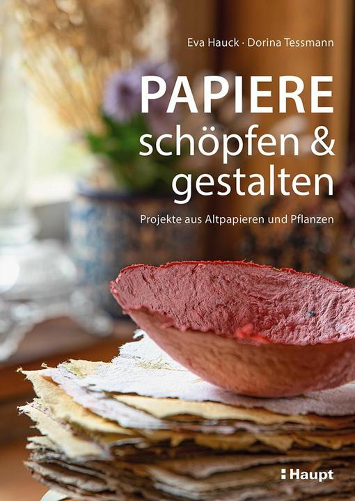 Immagine prodotto Papiere schöpfen und gestalten (Tedesco, Dorina Tessmann, Eva Tessmann Hauck, 2024)