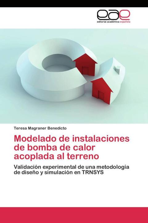 Produktbild Modelado de instalaciones de bomba de calor acoplada al terreno (Teresa Magraner Benedicto, 2011)