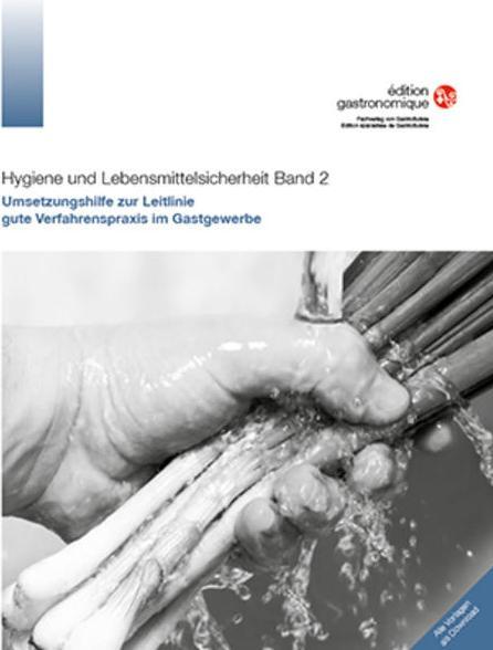 Produktbild Hygiene und Lebensmittelsicherheit Band 2 (Deutsch, GastroSuisse, Martina Clavuot-Brändli, 2020)