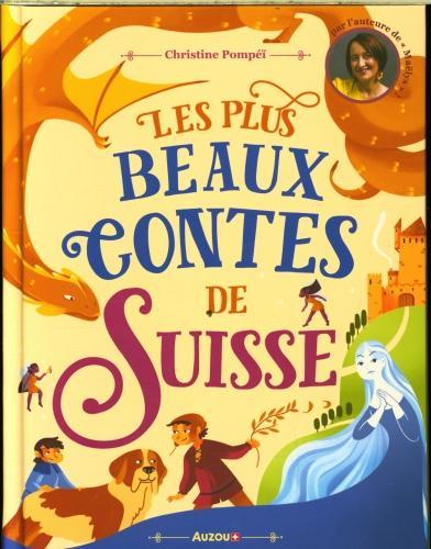 Immagine prodotto Les plus beaux contes de Suisse (Francese, Pompéï Christine, 2023)