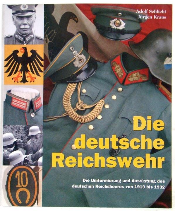 Produktbild Militaria ehr Die Uniformierung und Ausrüstung des deutschen Reichsheeres von 1919 bis 1 (Deutsch, Dr. Jürgen Kraus, Adolf Schlicht)