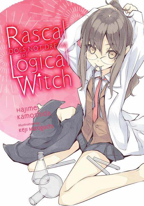 Produktbild Rascal Does Not Dream of Logical Witch (Englisch, Keji Mizoguchi, Andrew Cunningham, Hajime Kamoshida, 2020)