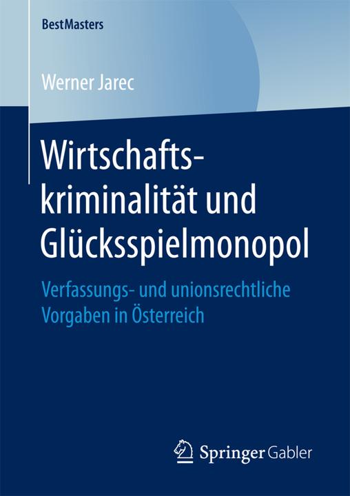 Actual product image Wirtschaftskriminalität und Glücksspielmonopol (German, Werner Jarec, 2017)