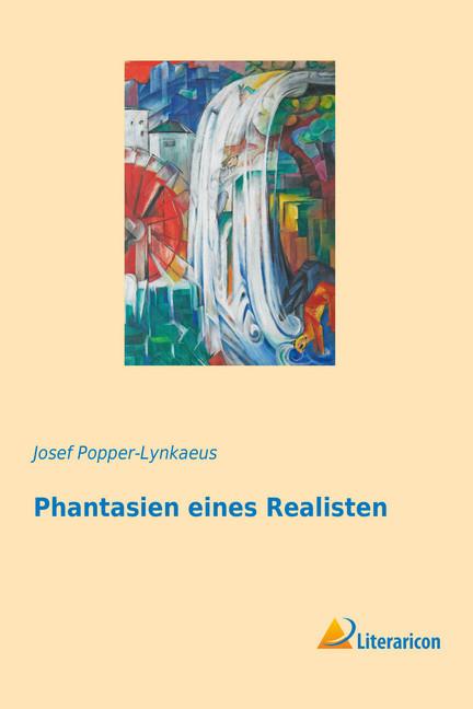 Image du produit Fantaisies d'un réaliste (Josef Popper-Lynkaeus)