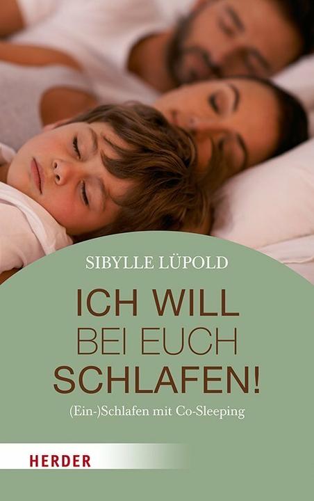 Produktbild Ich will bei euch schlafen! (Deutsch, Sibylle Lüpold, 2019)