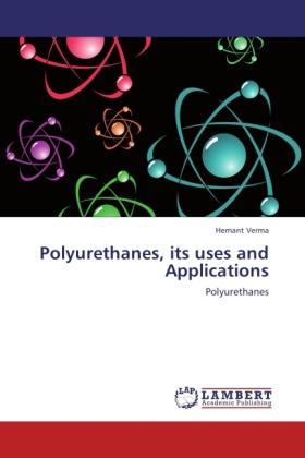 Actual product image Polyurethanes, its uses and Applications (German, Hemant Verma, 2011)