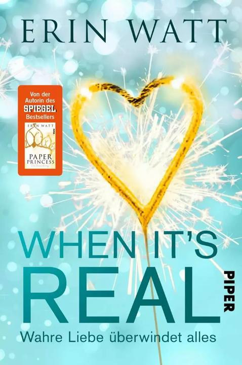 When it's Real Wahre Liebe überwindet alles (Deutsch, Erin Watt, Lene Kubis)