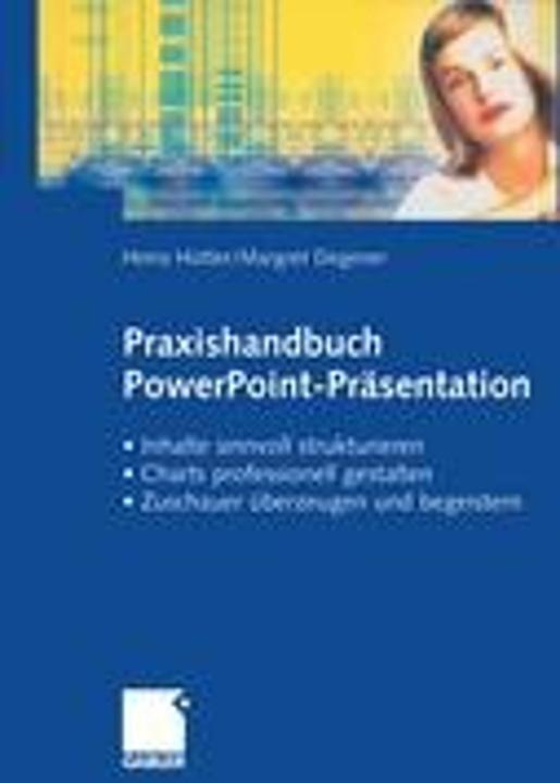 Produktbild Praxishandbuch PowerPoint-Präsentation (Deutsch, Margret Degener, Heinz Hütter, 2003)