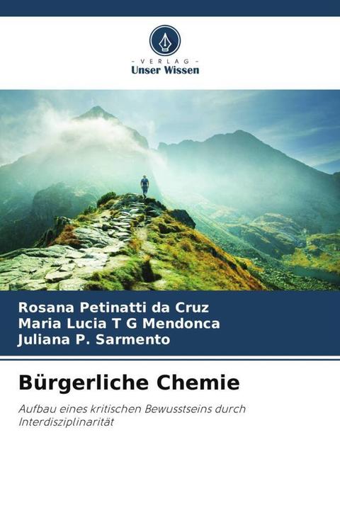 Produktbild Bürgerliche Chemie (Deutsch, Juliana P. Sarmento, Maria Lucia T G Mendonca, Rosana Petinatti da Cruz, 2024)