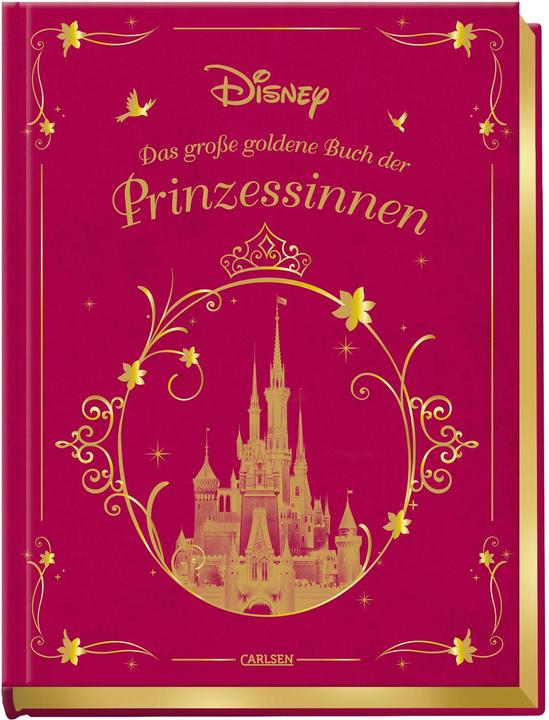 Disney Das grosse goldene Buch der Prinzessinnen (Deutsch, Walt Disney, 2018)