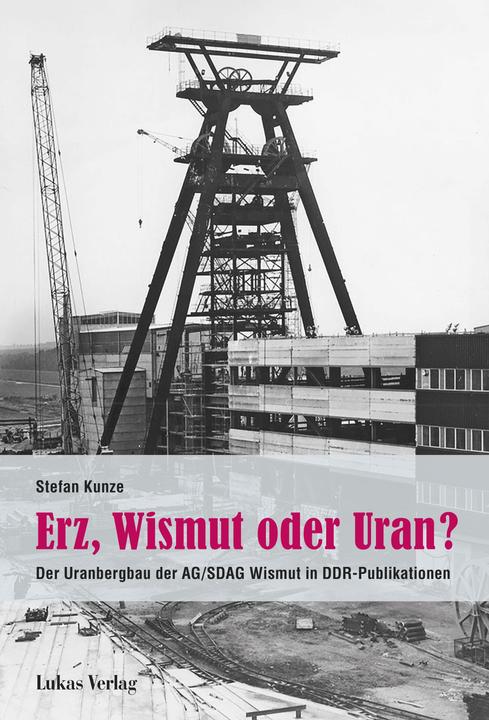 Produktbild Erz, Wismut oder Uran? (Deutsch, Stefan Kunze, 2021)