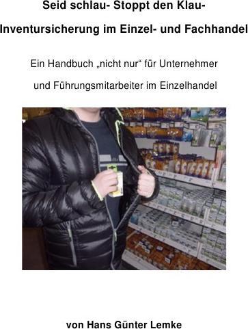 Produktbild Seid schlau- Stoppt den Klau- Inventursicherung im Einzel- und Fachhandel (Deutsch, Hans Günter Lemke, 2017)