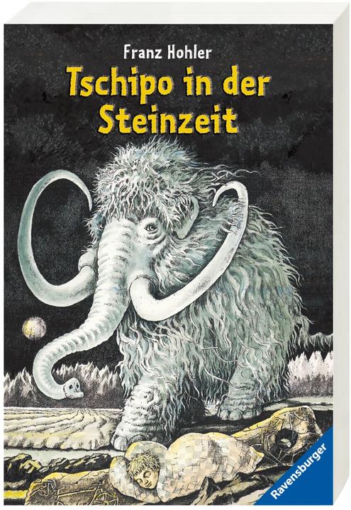 Ravensburger Tschipo in der Steinzeit (Deutsch, Franz Hohler, 2017)