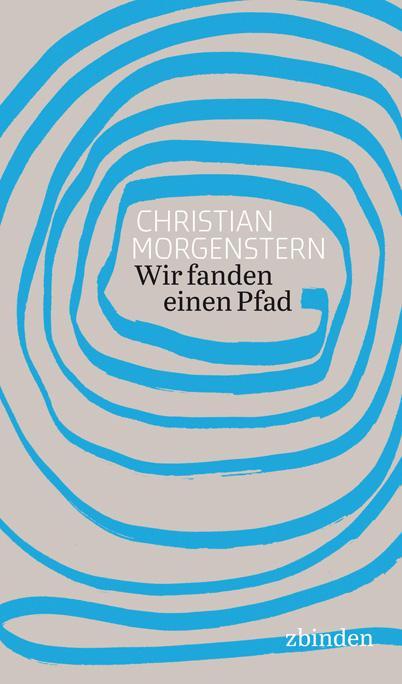 Produktbild Wir fanden einen Pfad (Deutsch, Christian Morgenstern, 2022)