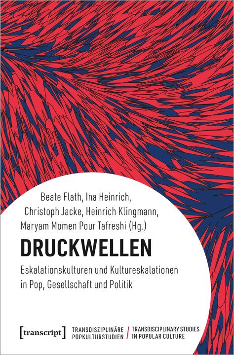 Produktbild Druckwellen (Deutsch, Christoph Jacke, Heinrich Klingmann, Ina Heinrich, Maryam Momen Pour Tafreshi, Beate Flath, 2022)