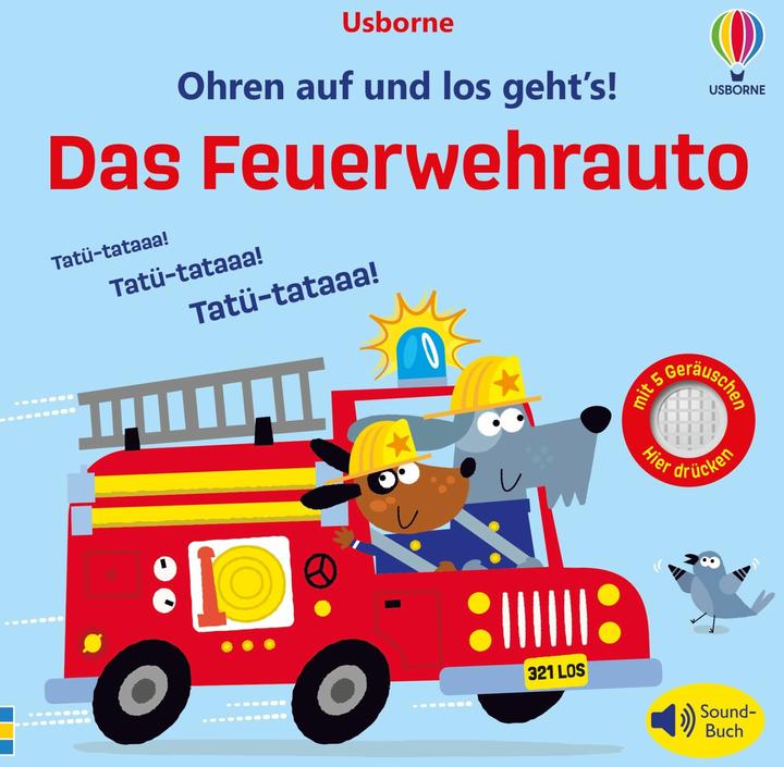 Ohren auf und los geht's! Das Feuerwehr (German)