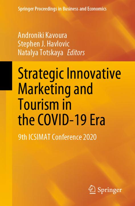 Produktbild Strategic Innovative Marketing and Tourism in the COVID-19 Era (Natalya Totskaya, Stephen J. Havlovic, Androniki Kavoura, 2021)