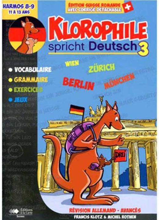 Produktbild Klorophile / Parle allemand 3 11-13 ans Harmos 8-9 (Französisch, Klotz Francis, Rothen Michel, 2016)