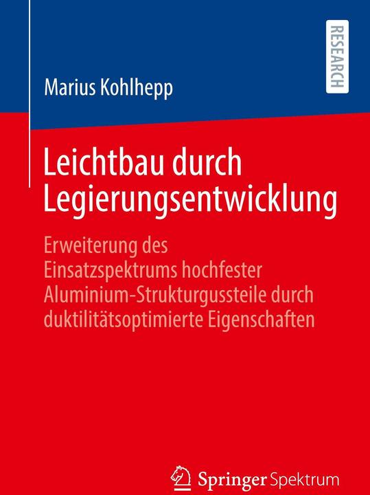 Produktbild Leichtbau durch Legierungsentwicklung (Deutsch, Marius Kohlhepp, 2024)