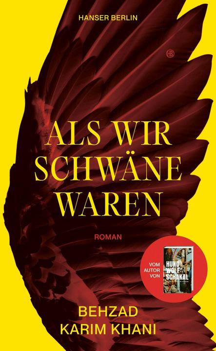 Produktbild Als wir Schwäne waren (Deutsch, Behzad Karim Khani, 2024)