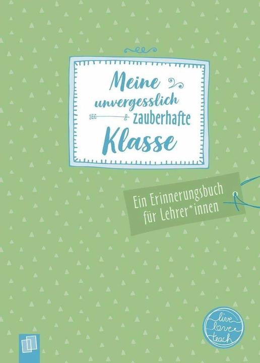 Produktbild Meine unvergesslich zauberhafte Klasse (Deutsch, Redaktionsteam Verlag An Der Ruhr, 2023)
