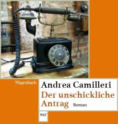 Produktbild Der unschickliche Antrag (Deutsch, Andrea Camilleri, 2020)