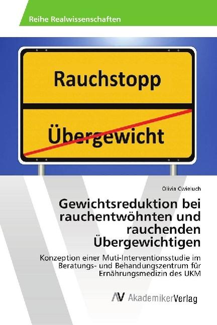 Energie-Label Gewichtsreduktion bei rauchentwöhnten und rauchenden Übergewichtigen (Olivia Cwieluch, 2018)
