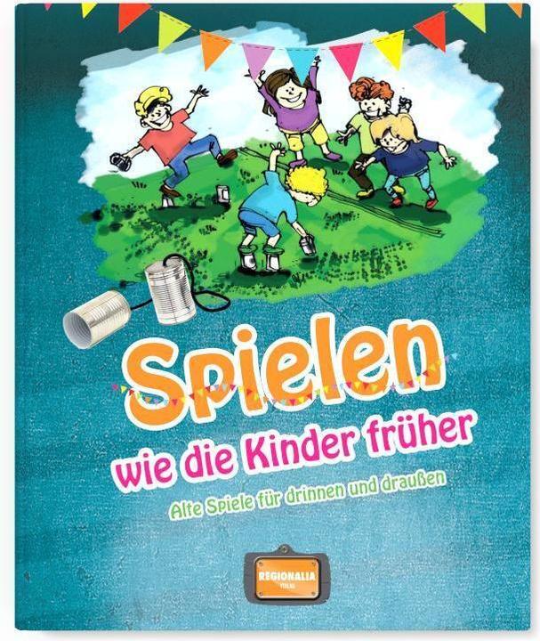 Produktbild Spielen wie die Kinder früher (Deutsch, Gisela Muhr, 2024)