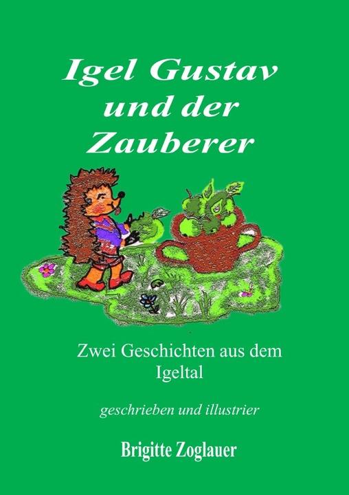 Produktbild Igel Gustav und der Zauberer (Brigitte Zoglauer, 2024)